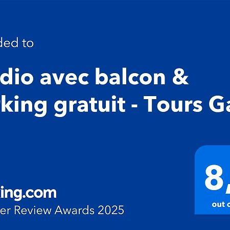Studio Avec Balcon & Parking Gratuit - Tours Gare Bagian luar foto